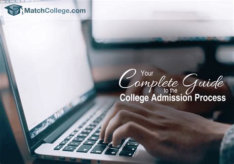 Complete Guide To The College Admissions Process Matchcollege