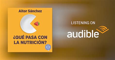 ¿qué Pasa Con La Nutrición By Aitor Sánchez García Audiobook