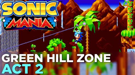 Sonic Mania Green Hill Zone Act Gameplay