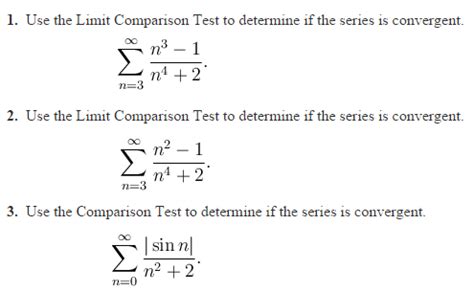Solved: Use The Limit Comparison Test To Determine If The ... | Chegg.com
