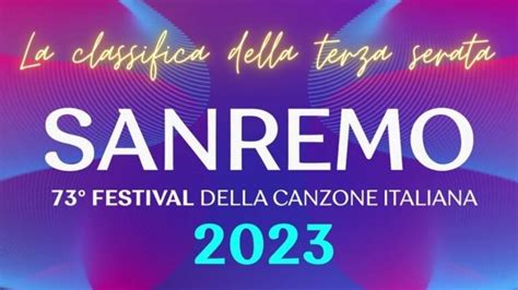 Sanremo 2023 La Classifica Della Terza Serata Imusicfun