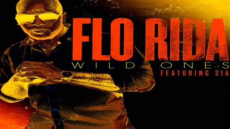 Flo Rida Ft Sia Wild Ones Hd Youtube