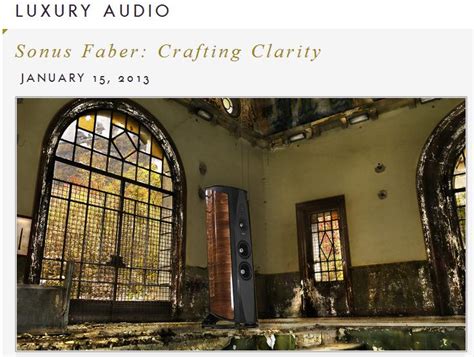 Lux Worldwide Sonus Faber “crafting Clarity” Dé Durob Audio Blog Le Blog De Durob Audio