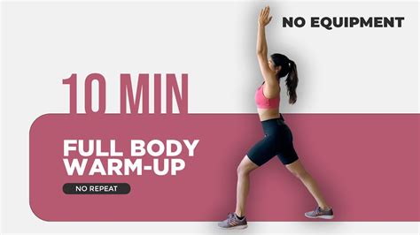 10 Min Full Body Warm Up With No Equipment Home Workout No Repeat