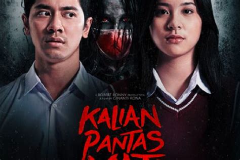 Harga Dan Jadwal Tayang Film Indonesia Kalian Pantas Mati Di Bioskop