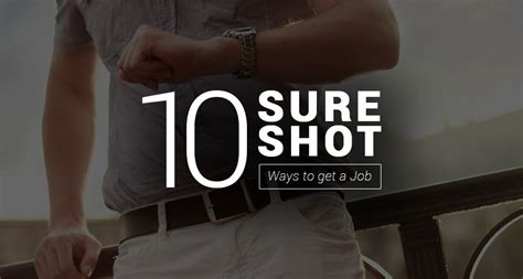 10 Sure Shot Ways To Get A Job