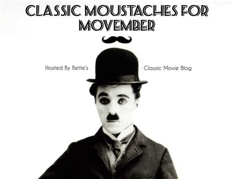Movimiento Movember Movember Movie Blog Charlie Chaplin Bette