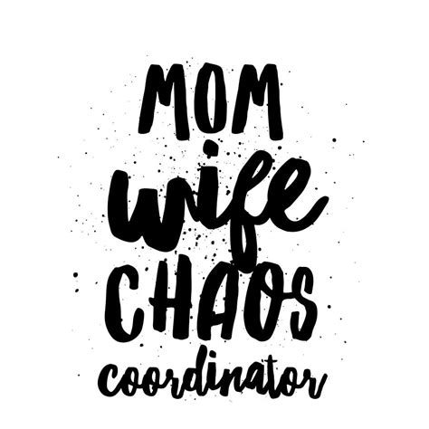 Mom Wife Chaos Coordinator Mother Mama Drawing By Kanig Designs Fine Art America