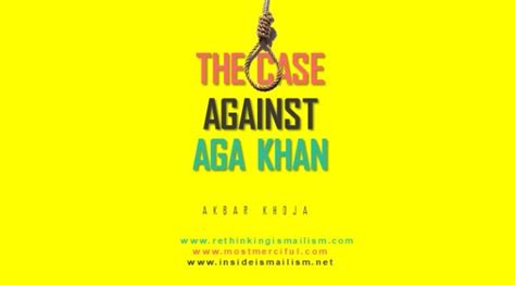Inside Ismailism — The Case Against Aga Khan