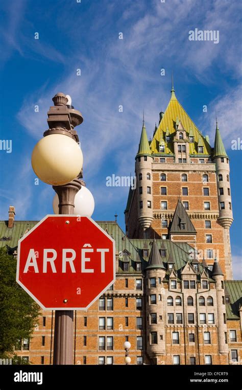 Chateau Frontenac With French Language Stop Sign Quebec City From