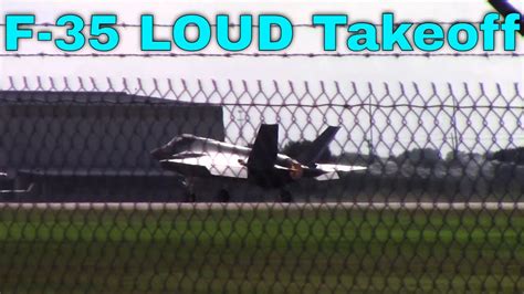 F 35 Lightning Loud Takeoff Youtube