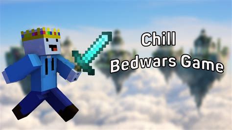 Chill Bedwars Game Chill Music Bedwars Youtube
