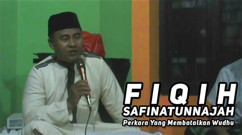 Last updated on september 30, 2017 by tongkrongan islami. FIQIH SAFINATUNNAJAH - Perkara Yang Membatalkan Wudhu ...
