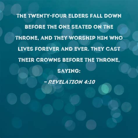 Revelation 410 The Twenty Four Elders Fall Down Before The One Seated