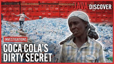 Coca Cola S Plastic Problem Secrets Of The World S Top Plastic