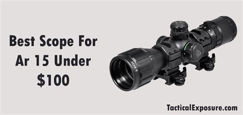 Best Scope For Ar 15 Under 100 Top 10 Cheap Optics In 2021