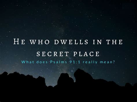 What Is The Secret Place In Psalm 91 Christen Nuus Christian News