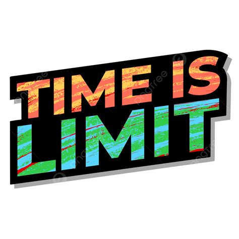 Time Limit Clipart Transparent Background Time Is Limit Design Time
