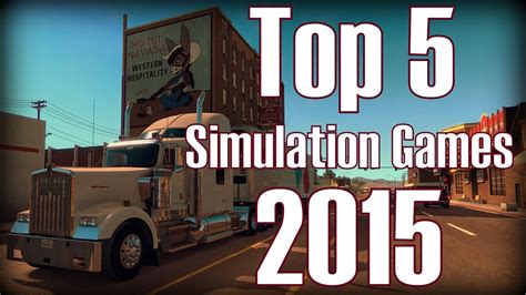 2015 Top 5 ★ Besten Simulation Games 2015 Für Pc Youtube