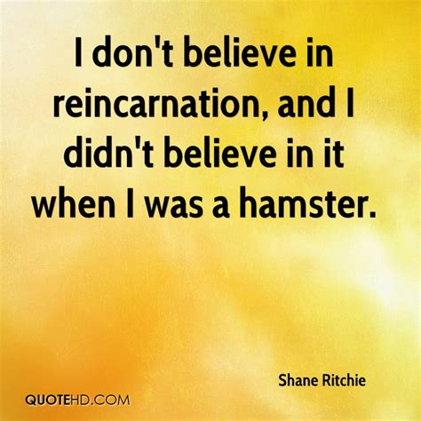 Quotes About Reincarnation 162 Quotes