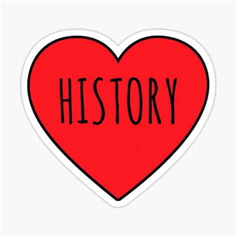 I Love History Heart Sticker For Sale By Brandonv111 Redbubble