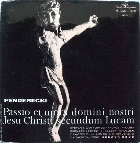 Passio Et Mors Domini Nostri Jesu Christi Secundum Lucam Discogs
