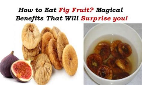 How To Eat Fig Fruit Health Benefits And Uses That Will Surprise You