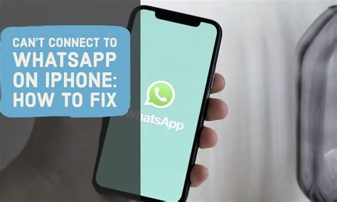 Cant Connect To Whatsapp On Iphone How To Fix