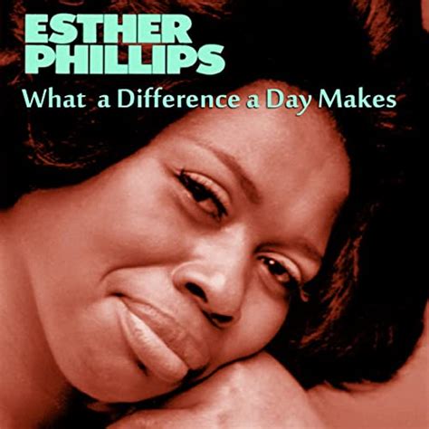What A Difference A Day Makes Von Esther Phillips Bei Amazon Music