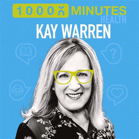 222 Kay Warren On Mental Illness And The Church Having A Gritty Faith