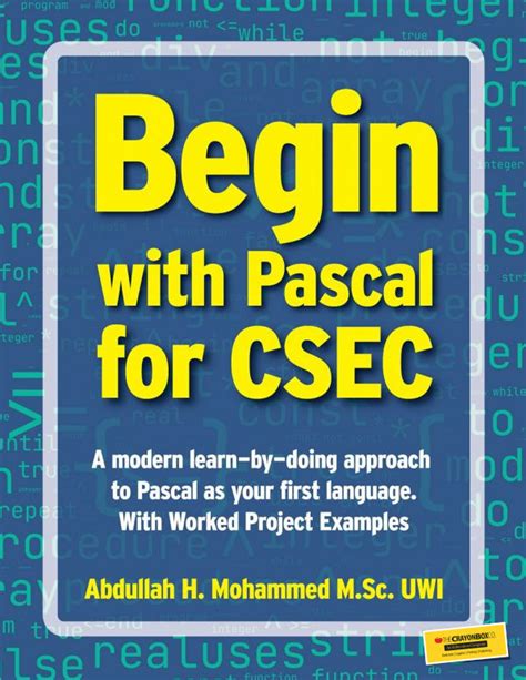 Begin With Pascal For Csec With Worked Sba Example Full Colour By