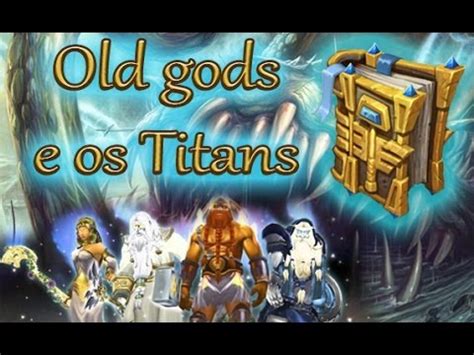 Lore Do Warcraft Old Gods E Os Titans Youtube