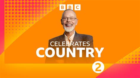 Bbc Radio 2 The Country Show With Bob Harris Ten Years Of C2c A Celebration
