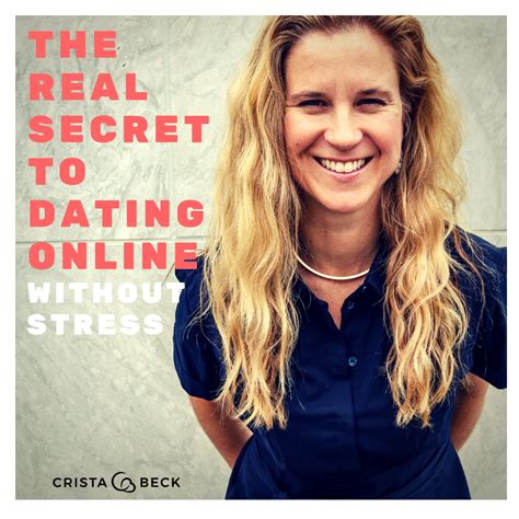 “online Dating Can Feel Big And Scary” Crista Beck