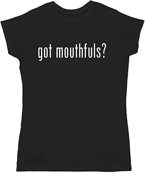 Got Mouthfuls Adult Womens T Shirt Black Xxx Large