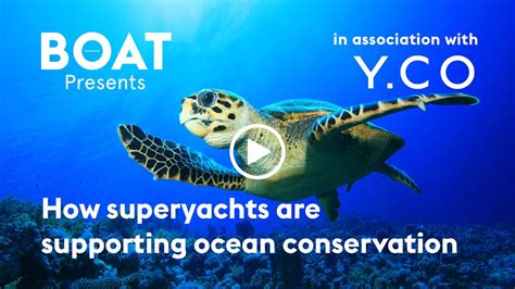 Video How Superyachts Are Supporting Ocean Conservation