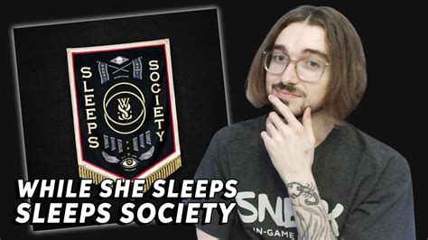 While She Sleeps Sleeps Society Album Reaction Review Youtube