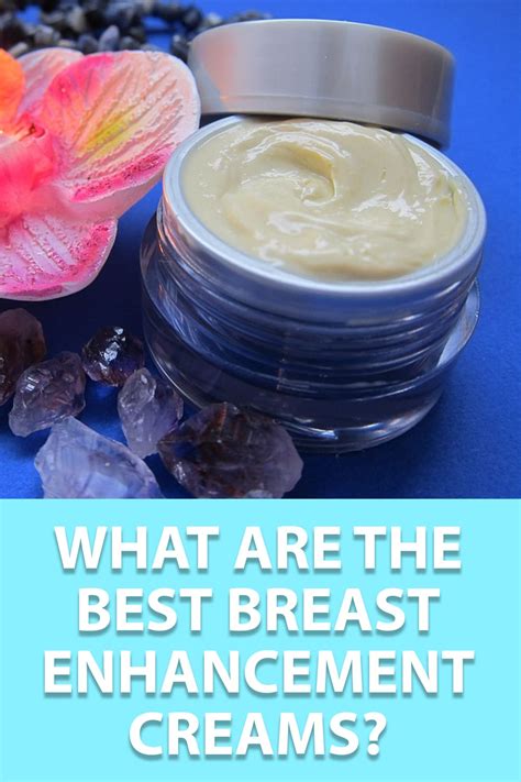 Best Breast Enlargement Creams Reviewed Current Date Format M Y