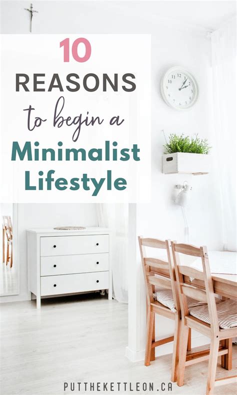 10 Reasons To Begin A Minimalist Lifestyle Simplify Life Minimalist