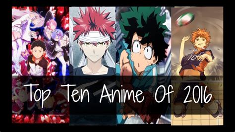 The Overall Top 10 Anime Of 2016 Youtube