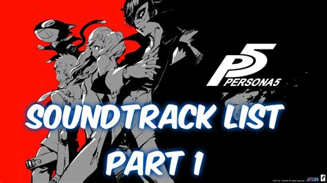 Persona 5 Part1 Soundtrack List Youtube