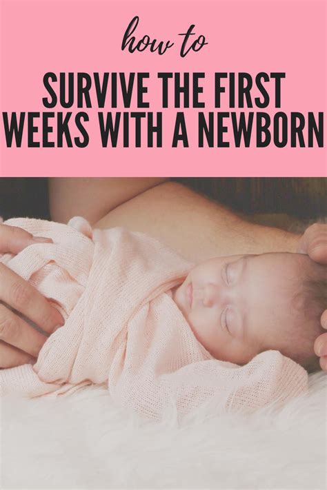 How To Survive The First Weeks With A Newborn Newborn One Week Survival