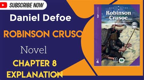 Novel Robinson Crusoe Chapter 8 Class 7 Explanation Youtube