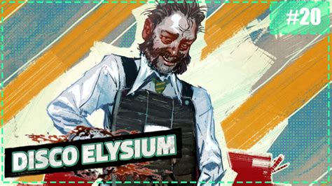 Disco Elysium Episode 20 Youtube