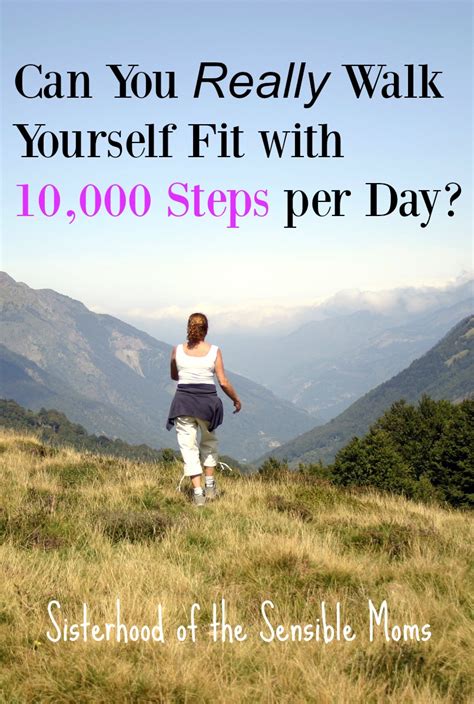 Can You Really Walk Yourself Fit With 10000 Steps Sisterhood Of The