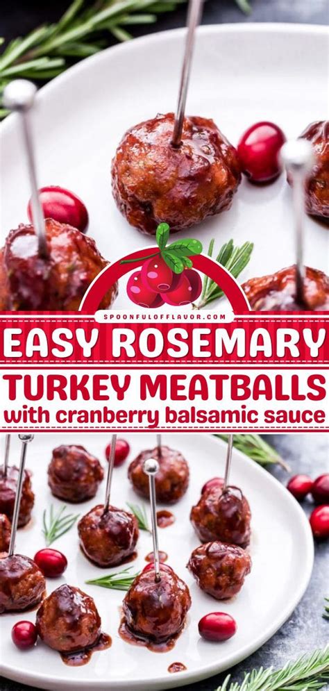 Rosemary Turkey Meatballs With Cranberry Balsamic Sauce Thanksgiving