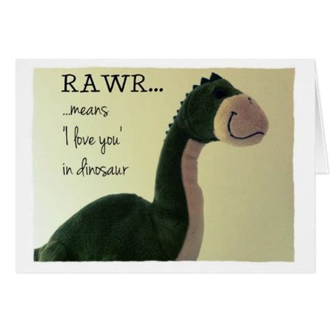 Dinosaur Card Rawr Means I Love You In Dinosaur Zazzle