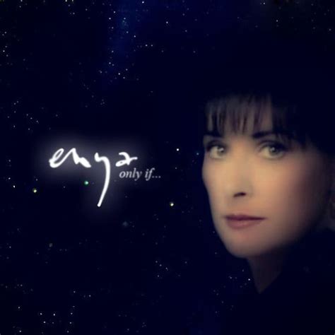 Enya Only If Music Mix Her Music Singer