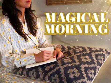 Your Morning Routine Should Be Magical The Daily Connoisseur