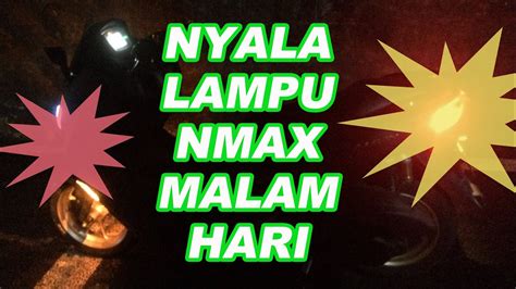 Santri untuk negeri on instagram: Nyala Lampu Nmax di Malam Hari - YouTube
